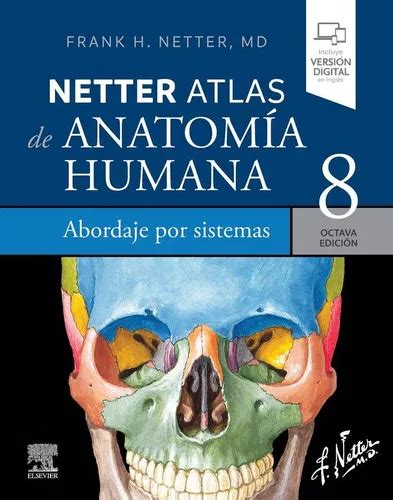 Netter Atlas De Anatomia Humana Abordaje Por Sistemas 8ª Ed De Netter