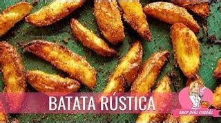 Batata R Stica Crocante Por Fora E Macia Por Dentro