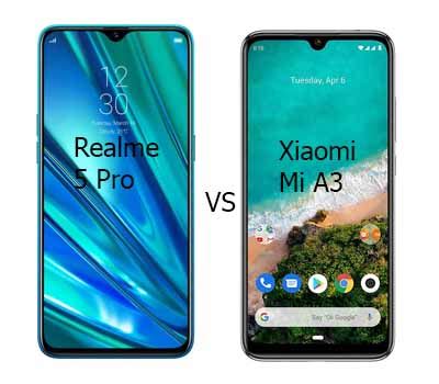 Compare Realme 5 Pro Vs Xiaomi Mi A3 To Find The Best Mobile