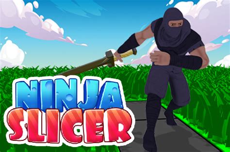 Ninja Slicer