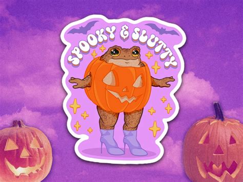 Spooky And Slutty Pumpkin Toad Sticker Spooky Cottagecore Etsy