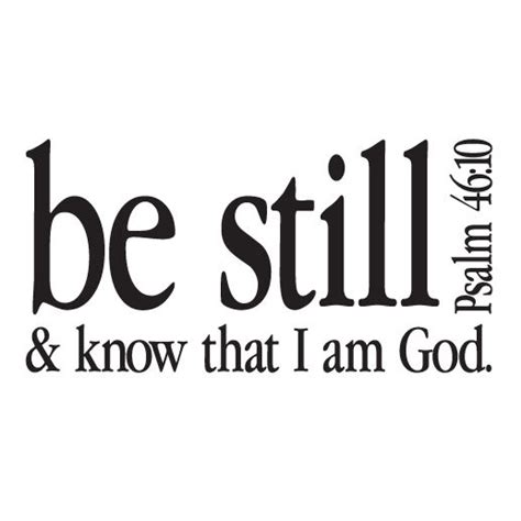 Psalm 46 10 Vinyl Wall Decal 2 Be Still And Know That I Am God Artofit