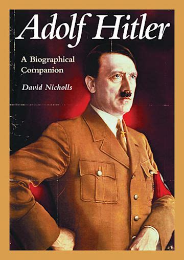 Adolf Hitler A Biographical Companion Biographical Companions David