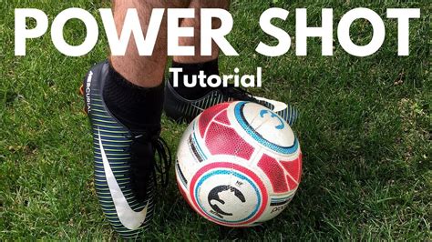 Soccer Power Shot Technique Start Crushing The Ball Accurately