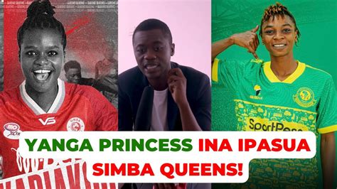 Simba Queens Vs Yanga Princess Ni Mechi Ya Visasi Na Ubora Wa Walimu