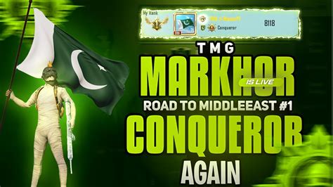 ROAD TO TOP 1 MIDDLE EAST C1S2 DAY 4 TMG MARKHOR PUBGM LIVE