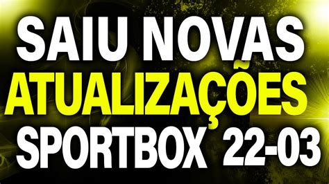 Novas Atualiza Es Para Sportbox Nova Atualiza A O Sportbox