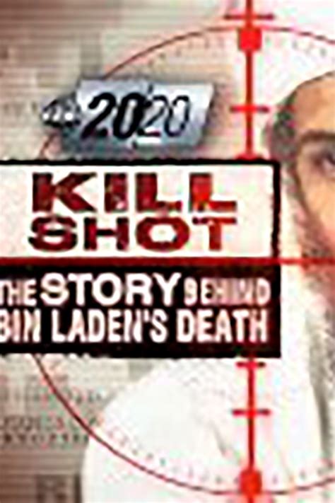 Best Documentaries And Documentary Series Kill Shot The Story Behind Osama Bin Laden S Death