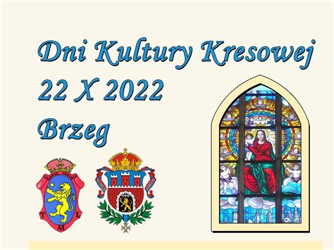 Dni Kultury Kresowej Brzeskiego Centrum Kultury W Brzegu