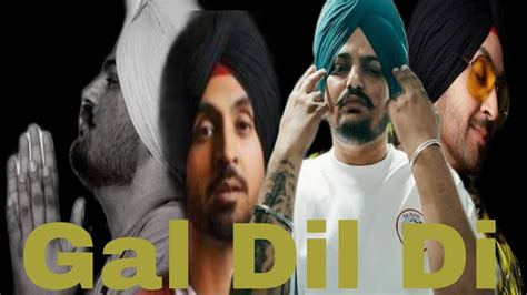 Gal Dil Di Sidhu Moose Wala Ft Diljit Dosanjh Official Video Full