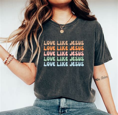 Love Like Jesus Shirt Colorful Jesus Shirt Christian T Shirt Religious Ts Bible Verse