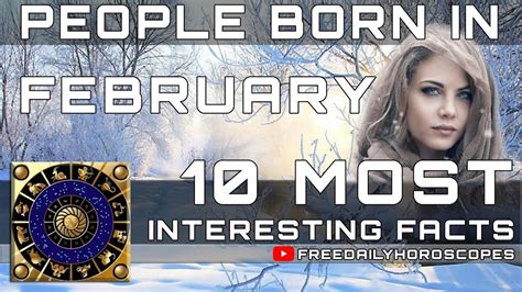 Most Interesting Facts About People Born In February Youtube