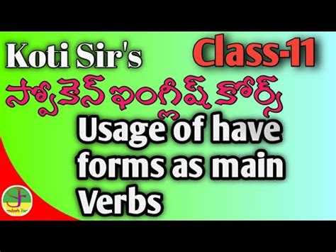 Spoken English Class 11 In Telugu Sandesh Facts Usage Of Have Forms