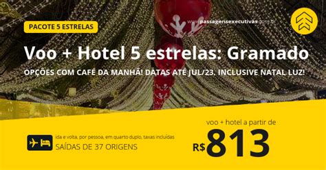 Passagem Hotel Estrelas Caf Da Manh Em Gramado A Partir De R