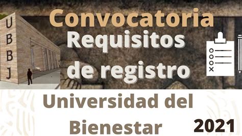 Ve Requisitos De Ingreso A Universidad Para El Bienestar Benito Juarez👨