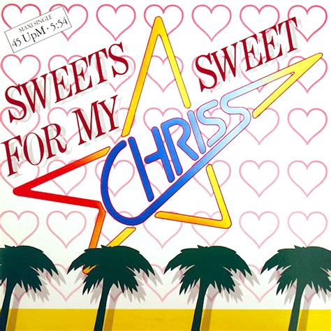 ‎Sweets For My Sweet - Single - Album by Chriss - Apple Music