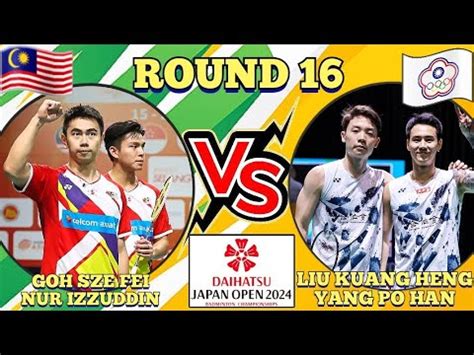 R Goh Sze Fei Izzuddin Rumsani Vs Tpe Liu Kuang Heng Yang Po Han