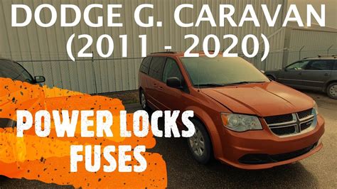 Dodge Grand Caravan Power Door Locks Fuse Location 2011 2020