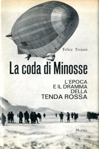 La Coda Di Minosse L Epoca E Il Dramma Della Tenda Rossa By Trojani