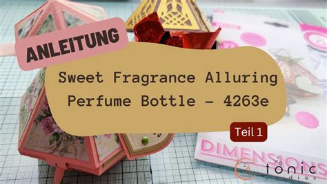 Anleitung I Sweet Fragrance Alluring Perfume Bottle E I Tonic