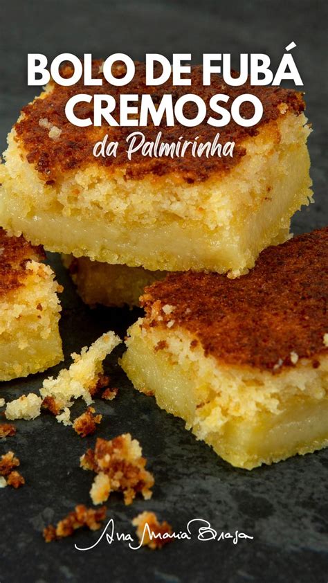 Bolo De Fub Cremoso Da Palmirinha Recipe Culinary Recipes