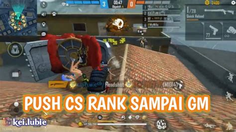 Free Fire Push Cs Rank Sampai Gm Youtube