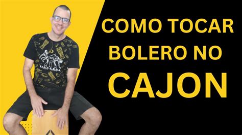 Como Tocar Bolero no Cajon ANDRÉ PASSOS YouTube