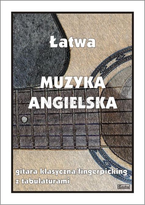 Atwa Muzyka Angielska Maria Pawe Ek Nuty Na Gitar Klasyczn