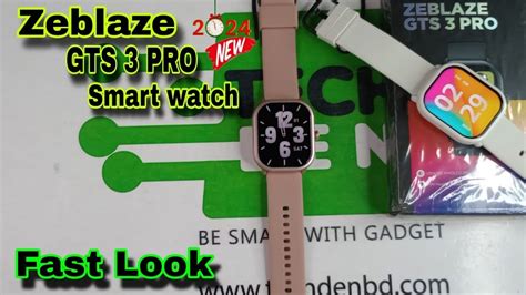 Zeblaze GTS 3 Pro Smartwatch Unboxing First Look Video 2024 Future