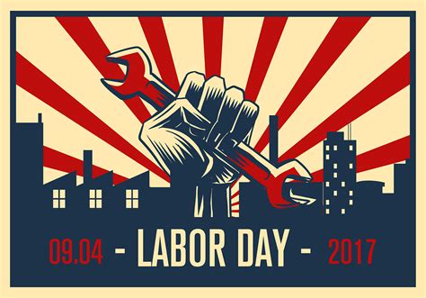 Labor Day Propaganda Poster Free Vector 149121 Vector Art At Vecteezy