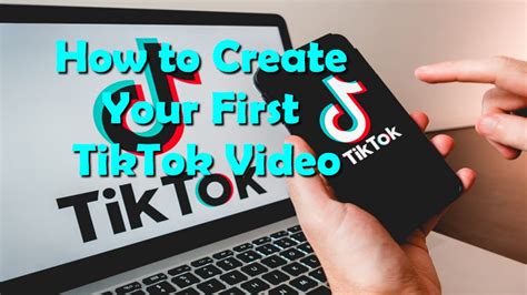 How To Create Your First Tiktok Video Watch It