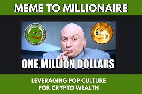 🐸 Meme To Millionaire Leveraging Pop Culture For Crypto Wealth