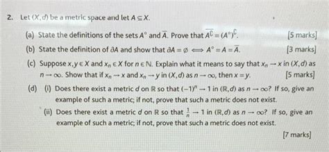 Solved Let X D Be A Metric Space And Let Ax A State Chegg