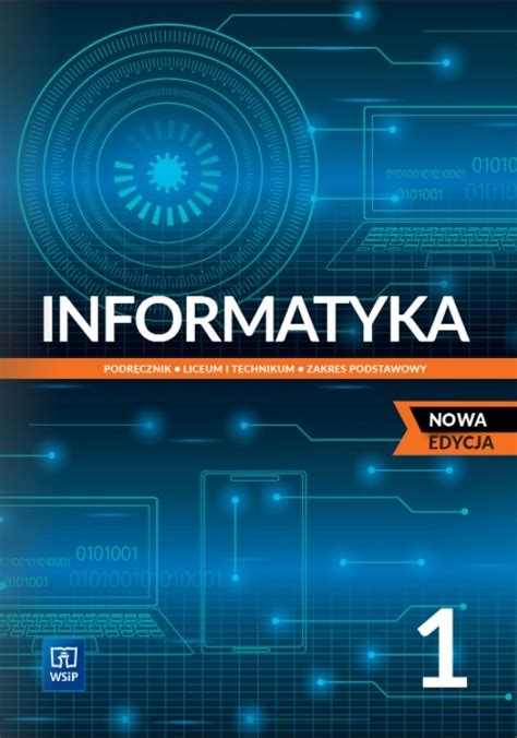 INFORMATYKA 1 LO PODRĘCZNIK PODSTAWOWY WSIP 2022 13962074085