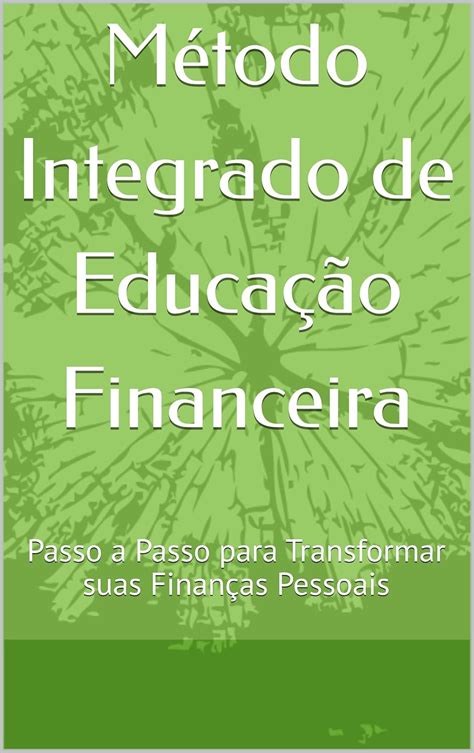 Amazon br eBooks Kindle Método Integrado de Educação Financeira