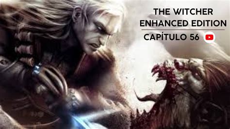 The Witcher Enhanced Edition Pclets Play Capítulo 56 EpÍlogo