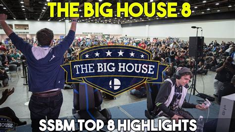 THE BIG HOUSE 8 SSBM HIGHLIGHTS Feat Mang0 Hungrybox Plup Leffen And