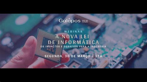 Webinar A Nova Lei de Informática YouTube