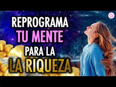 Programa Tu Mente Para La Riqueza Principios Para Atraer Y