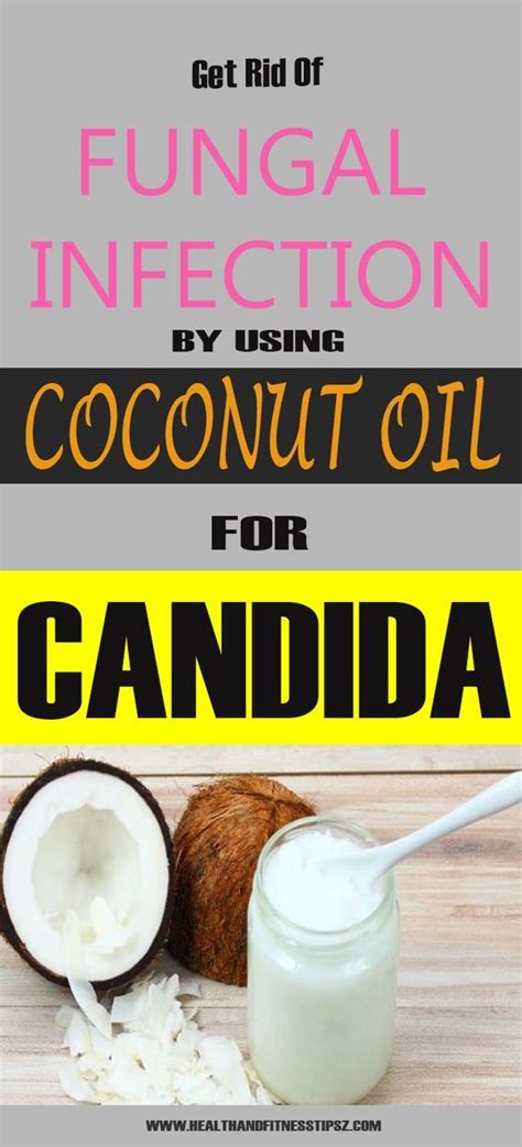 Get Rid Of Fungal Infections By Using Coconut Oil For Candida Fungal