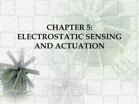 Ppt Chapter 5 Electrostatic Sensing And Actuation Powerpoint