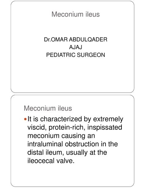 Meconium ileus - medicine - Meconium ileus Dr ABDULQADER AJAJ PEDIATRIC ...