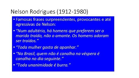 Nelson Rodrigues 1912 1980 Crnica Nelson Rodrigues Estilo