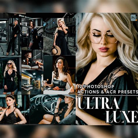 12 Photoshop Actions Ultra Luxe Ps Action Luxurious ACR Preset Black