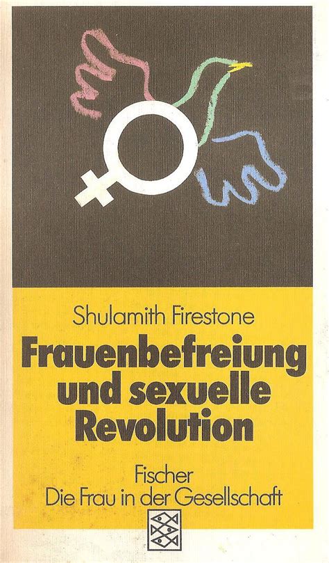 Frauenbefreiung Und Sexuelle Revolution Firestone Shulamith Amazon