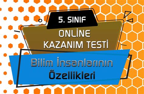 Bilim Nsanlar N N Ortak Zellikleri Online Test Sosyal Bilgiler