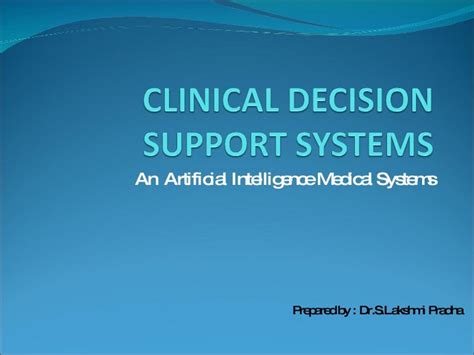 Clinical Decision Support Systems