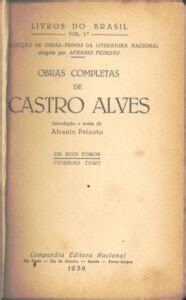 Principal Obra De Castro Alves - Obras Completas de castro alves / reencadernado – O Sebo Cultural ...