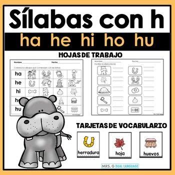 Sílabas con la letra h ha he hi ho hu Hojas de trabajo Dual language