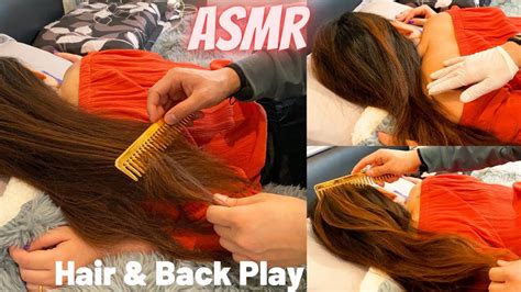 Asmr Hair Play And Brushing Head Massage Scalp Check Back Scratching